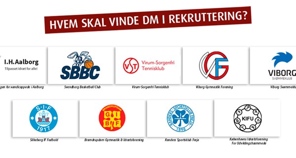 Ni klubber dyster om den samlede sejr ved DM i rekruttering. Hjælp dit favorit-initiativ ved at stemme på det.